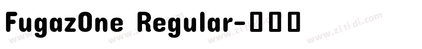 FugazOne Regular字体转换
